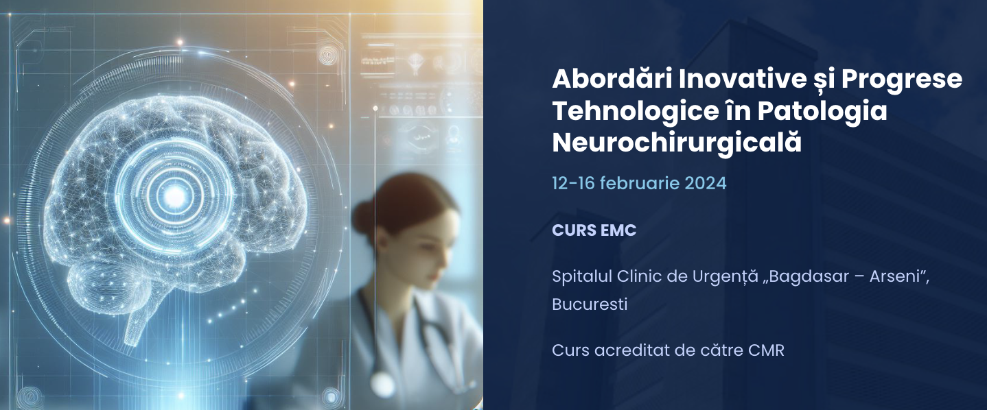 ABORDĂRI INOVATIVE ȘI PROGRESE TEHNOLOGICE ÎN PATOLOGIA NEUROCHIRURGICALĂ